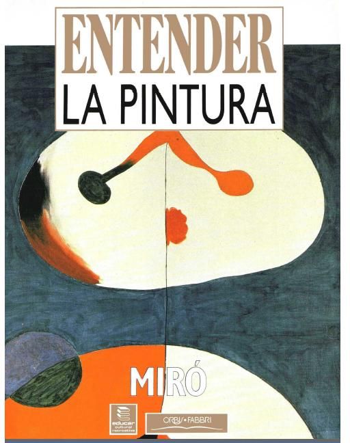 miro - Entender la Pintura: Joan Miró