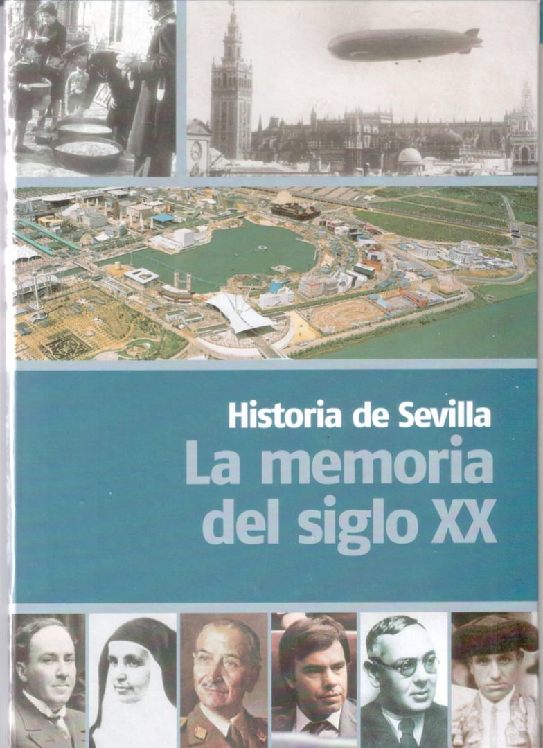 sevilla - Historia de Sevilla la memoria del siglo XX