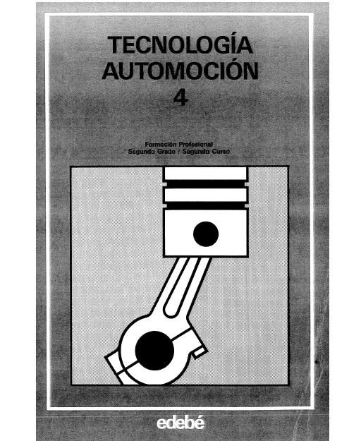 tecnologia4 - Tecnologia Automocion 4 Edebe Formación Profesional 2º Grado 2º Curso