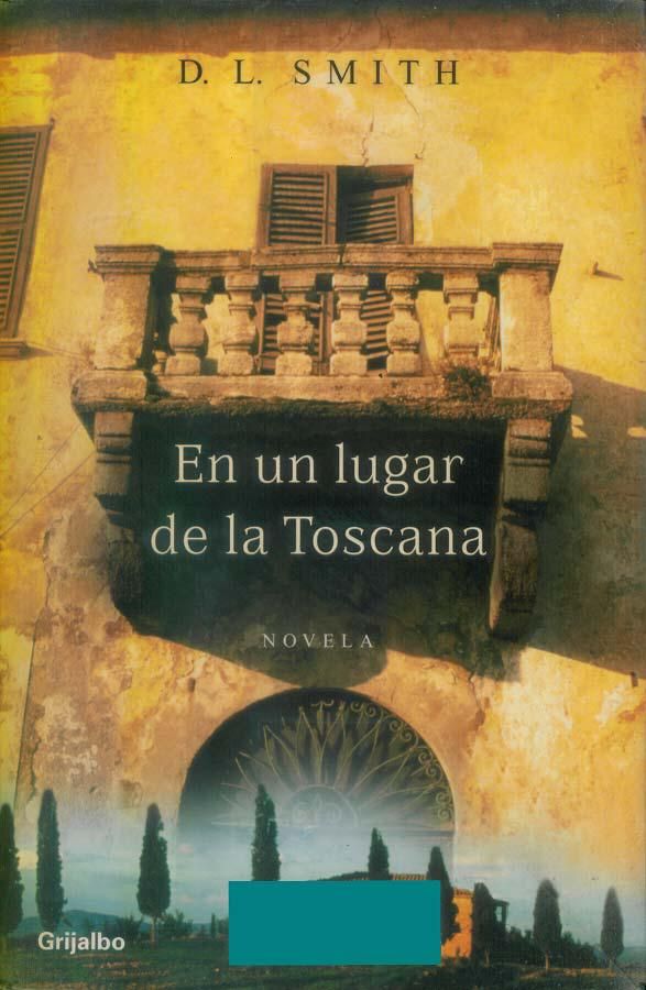 toscana - En un lugar de Toscana - D. L. Smith
