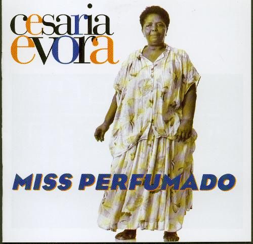 perfumado - Cesaria Evora: Discografia