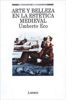 umberto - Arte y belleza en la estética medieval - Umberto Eco