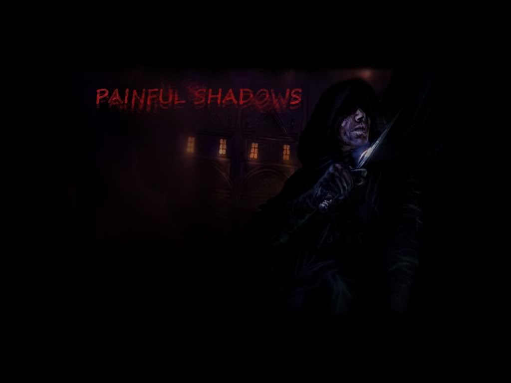 [Image: painfulshadows.jpg]