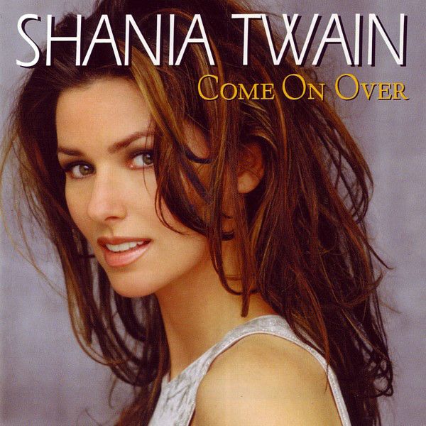 Shania Twain Come On Over Records, LPs, Vinyl and CDs MusicStack