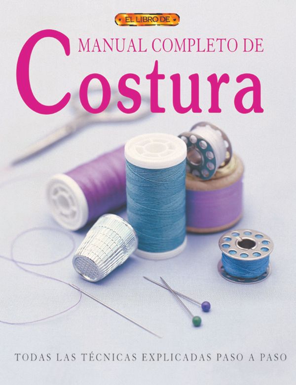 1 Manual completo de costura 978 84 96365 70 4 - Manual completo de costura DRAC