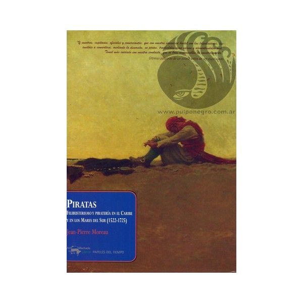 1181 1360 thickbox - Piratas Filibusterismo y piratería en el Caribe y en los Mares del Sur (1522-1725) - Jean Pierre Moreau