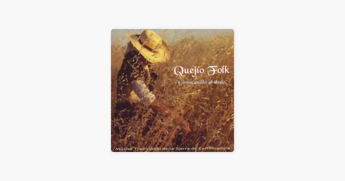 1200x630wp - Quejío Folk - Como Anillo al Dedo (Musica Tradicional de la Tierra de Extremadura) FLAC
