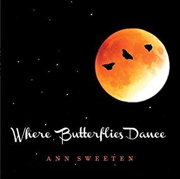 41IJW4MFMrL SX355  - Ann Sweeten - Where Butterflies Dance (2016)