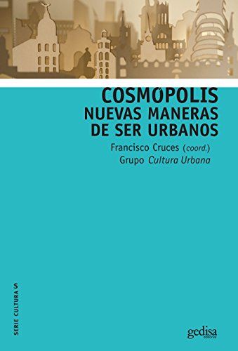 41qkRmjFp5L - Cosmópolis. nuevas maneras de ser urbanos - Francisco Cruces (Audiolibro Voz Humana)