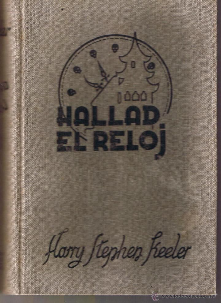 44339501 - Hallad el reloj - Harry Stephen Keeler (Audiolibro Voz Humana)