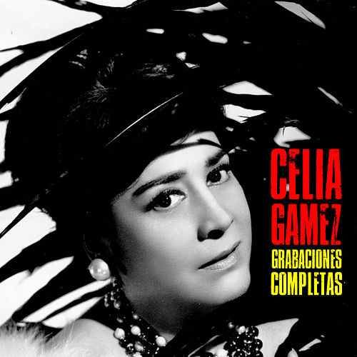 500x500 45 - Celia Gamez - Grabaciones Completas (Remastered) (2018)