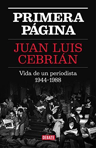 51KQ2BPtKAIL - Primera página. Vida de un periodista 1944-1988 - Juan Luis Cebrián (Audiolibro Voz Sintetica)