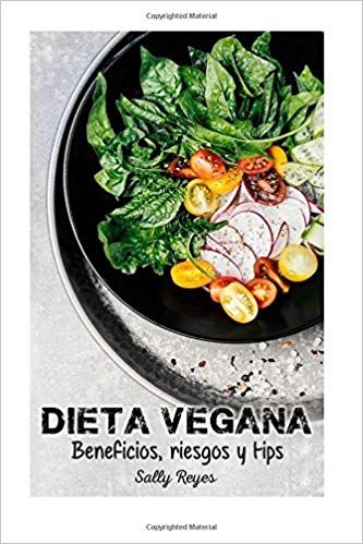 51eTbGb2BdmL SX331 BO1204203200  - Dieta Vegana Beneficios, Riesgos y Tips - Sally Reyes