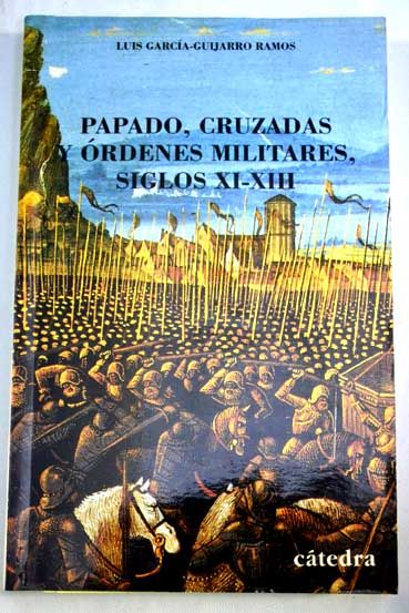 589060 - Papado, cruzadas y ordenes militares - Luis García-Guijarro Ramos