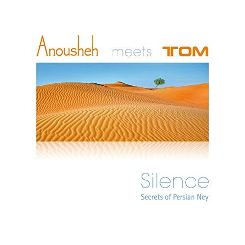 81fM6U0j0bL SS500  - Anousheh & Tom - Silence (Secrets of Persian Ney) (2016)