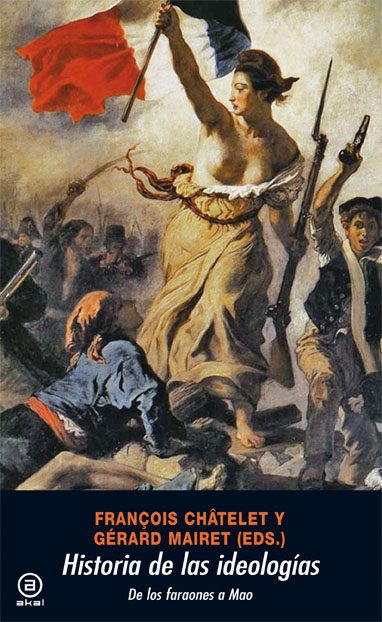 9788476003756 - Historia De Las Ideologias (Tres Tomos) - Francois Chatelet