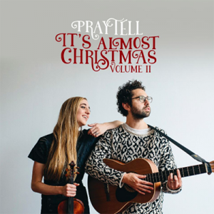 Captura de pantalla 2017 11 29 a las 102932 9 - Praytell - It's Almost Christmas (Volume II)