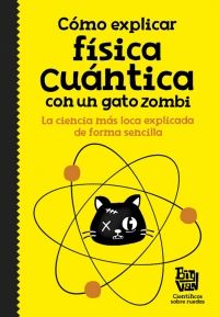 EAL85584 - Cómo explicar física cuántica con un gato zombi