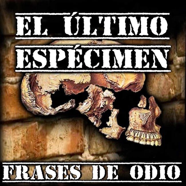 Portada 101 - El Último Espécimen - Frases de odio (2013)