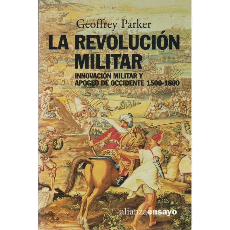Portada 108 - La Revolución Militar (1500-1800) - Geoffrey Parker