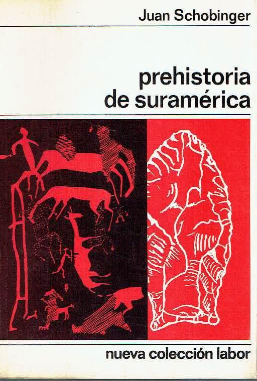 Portada 93 - Prehistoria de Suramérica - Juan Schobinger