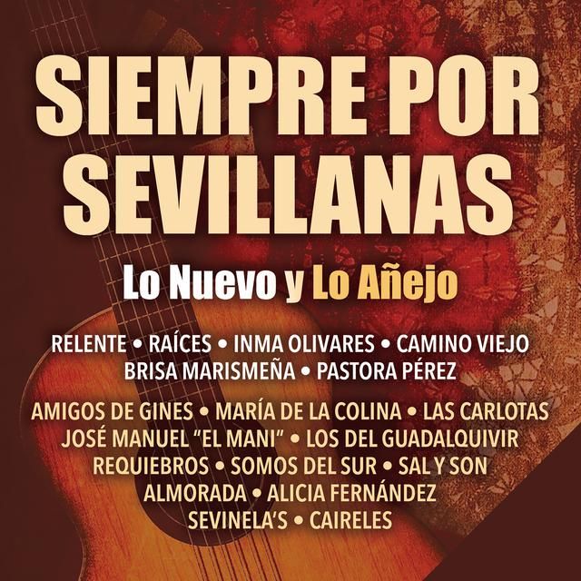 Portada 98 - Siempre Por Sevillanas (Lo Nuevo Y Lo Añejo) VA (2019)