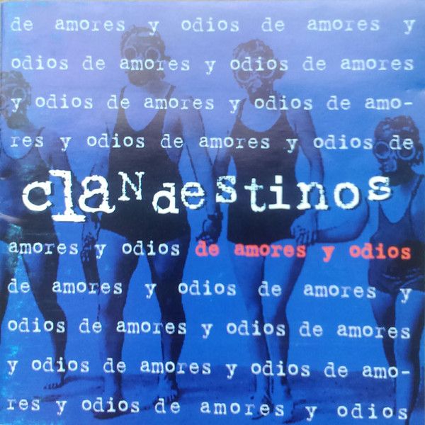 R 10144827 1492418708 4711 - Clandestinos - De Amores Y Odios