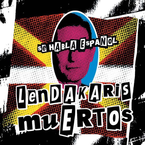 R 2287940 1274626137 - Lendakaris Muertos - Se Habla Español (2006)