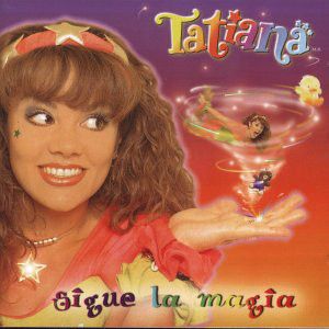 R 2941970 1308379962 - Tatiana - Sigue la Magia FLAC