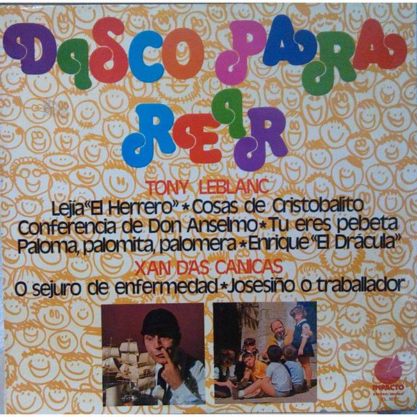 R 5529859 1497693516 9763 - Tony Leblanc & Xan D'As Canicas ‎– Disco Para Reir (1975)