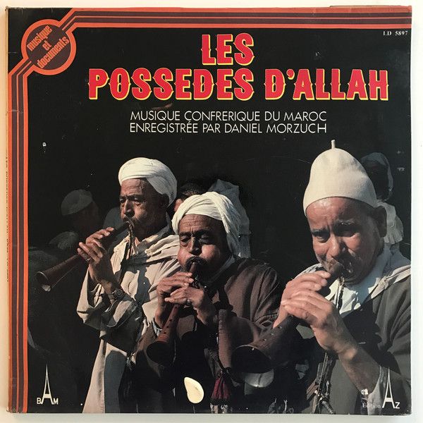 R 9597062 1483430425 3013 - Musique Confrérique du Maroc - Les Possédés d'Allah FLAC