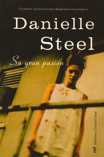 cd133856cce40fbd9b41754cc6090c30 - Su gran pasión - Danielle Steel (Audiolibro Voz Humana)