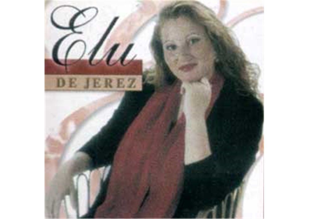 elu de jerez - Elu De Jerez - Elu De Jerez (1999)