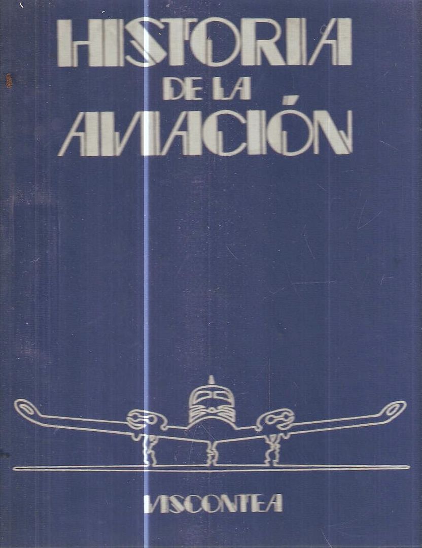 historia de la aviacion tomo 1  - Historia De La Aviación Viscontea (30 Vol)