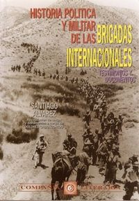 historiabbii - Historia política y militar de las Brigadas Internacionales. Testimonios y documentos - Santiago Alvarez (Audiolibro Voz Humana)