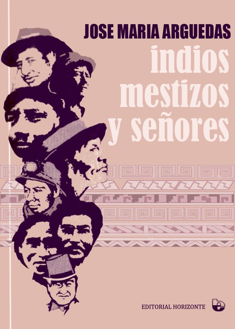 indios2Bmestizo2By2Bse25C325B1ores - Indios, mestizos y señores - Jose Maria Arguedas