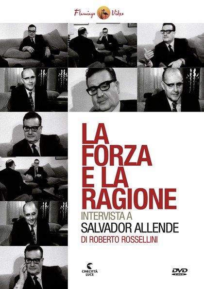 la forza e la ragione 835 - La fuerza y la razón. Entrevista a Salvador Allende por Roberto Rossellini en 1971