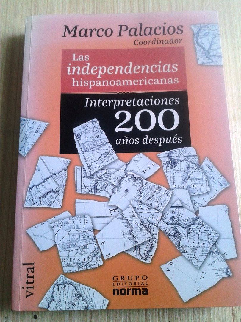 las independencias hispanoamericanas 200 anos marco palacios D NQ NP 918410 MCO28091267820 092018 F - Las independencias hispanoamericanas - Marco Palacios