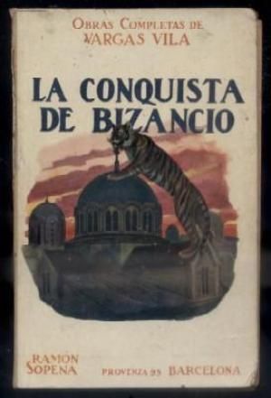 md15916555878 - La Conquista de Bizancio - Vargas Vila