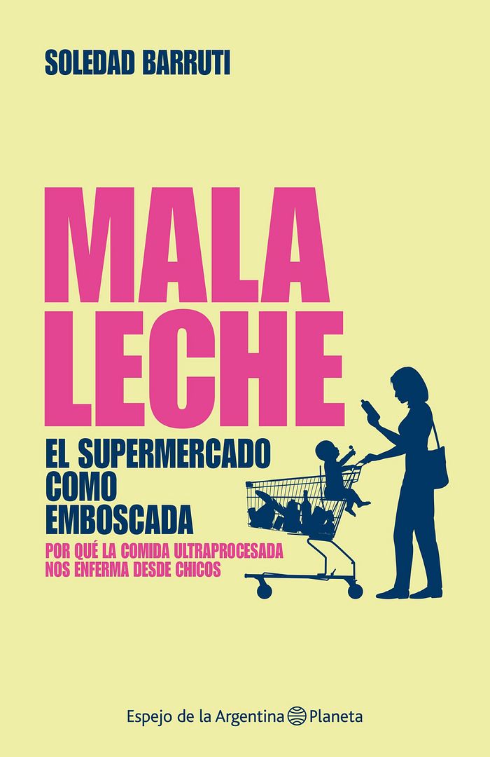 portada malaleche soledad barruti 201810111920 - Mala leche - Soledad Barruti
