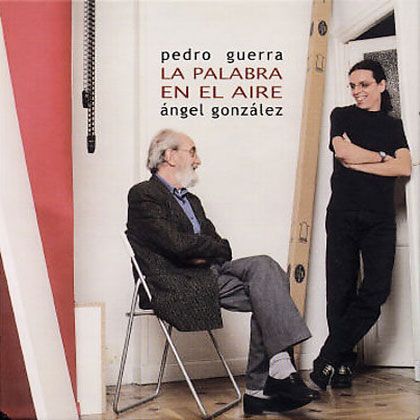 1602 - Pedro Guerra - La Palabra En El Aire (2003)