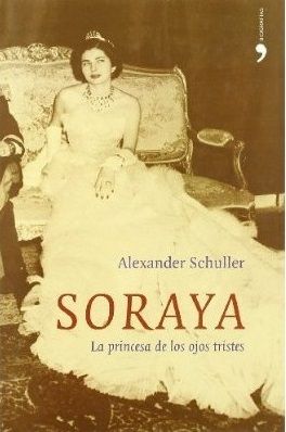 18770486 - Soraya , la princesa de los ojos tristes - Alexander Schuller (Audiolibro Voz Humana)