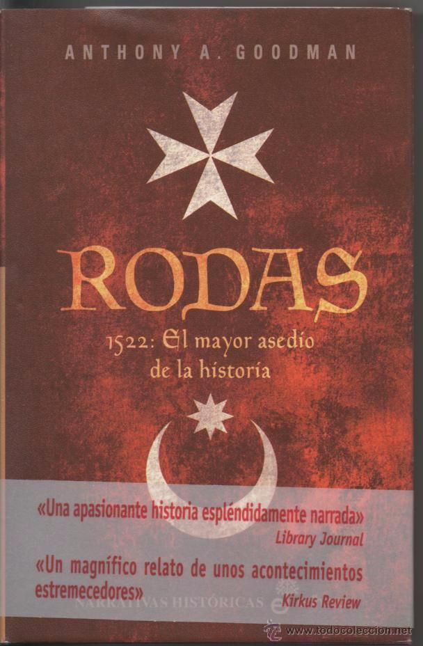 1c8022fbe5032f3803673b24601c7cb6 - Rodas: El Mayor Asedio De La Historia - Anthony A Goodman