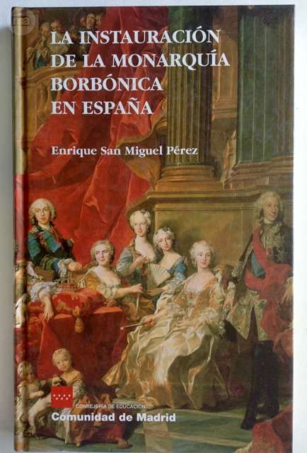 204815969 3 - Instauración de la monarquía borbónica - Enrique San Miguel Pérez