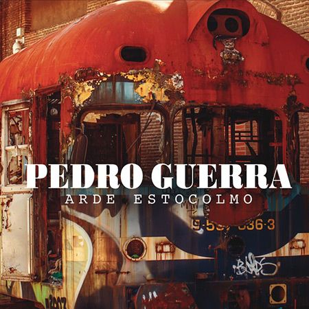 3728 - Pedro Guerra - Arde Estocolmo (2016)