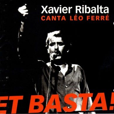 390 04259 - Xavier Ribalta - Canta Léo Ferré - Et Basta! (2001)