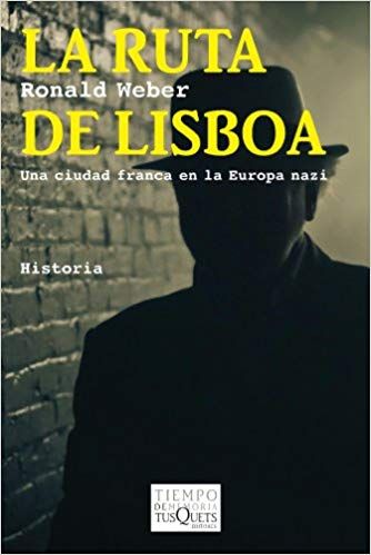 41XC2BwahLdL SX332 BO1204203200  - La Ruta De Lisboa. Una ciudad franca en la Europa nazi - Ronald Weber