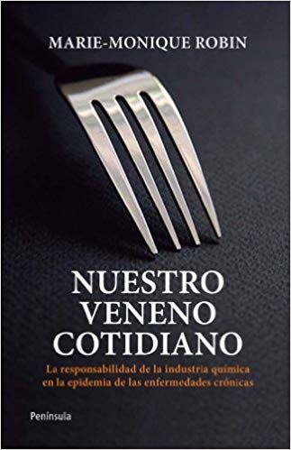 41onx2BzbDRL SX321 BO1204203200  - Nuestro veneno cotidiano: La responsibilidad de la industria química de las enfermedades crónicas - Marie-Monique Robin