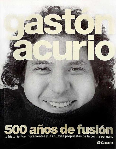 500anos2x - 500 Años de Fusión - Gaston Acurio