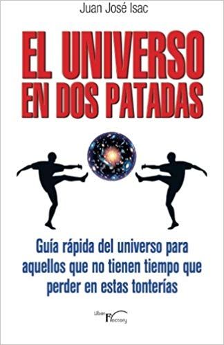 51FKL8t03DL SX322 BO1204203200  - El universo en dos patadas - Juan José Isac